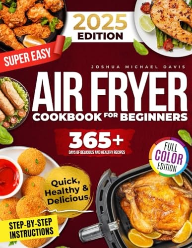 Super Easy Air Fryer Cookbook for Beginners: Quick, S... by Davis, Joshua MichaeFREE US DELIVERY | ISBN: 830061964X | Quality Books