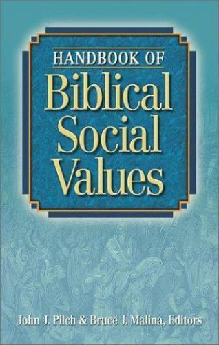 Handbook of Biblical Social Values by Bruce J. Malina and John J. Pilch (1998