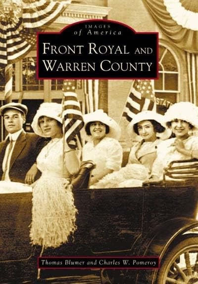 Front Royal and Warren County (Images of America) by Blumer, Thomas J Book TheFREE US DELIVERY | ISBN: 0738516333 | Quality Books