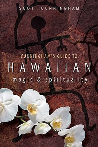 Cunningham's Guide to Hawaiian Magic & Spirituality by Scott Cunningham: Used