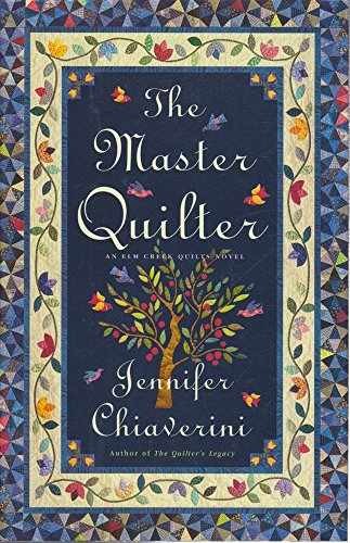 The Master Quilter (Elm Creek - Hardcover, by Chiaverini Jennifer - Very Good b