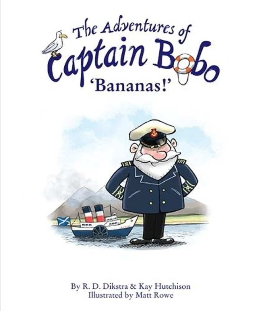 The Adventures of Captain Bobo: Bananas by R.D. Dikstra Paperback Book