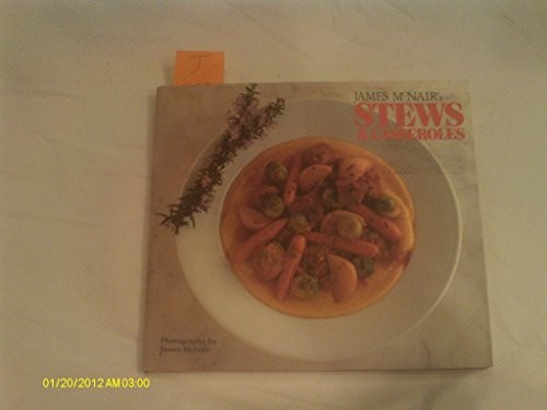 James McNair's Stews and Casseroles, McNair, James K.