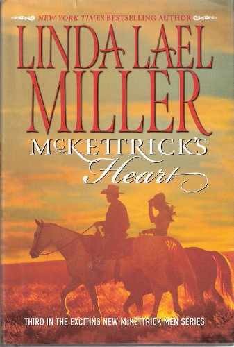 McKettricks Heart by Linda Lael Miller McKettrick Men Hardcover Romance Novel