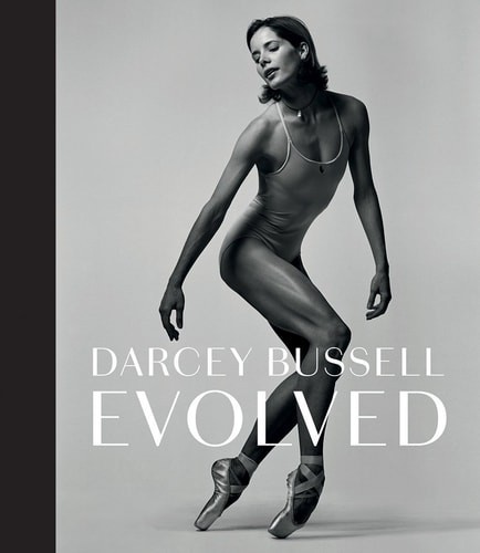 Darcey Bussell Evolved by Darcey Bussell (hardcover)