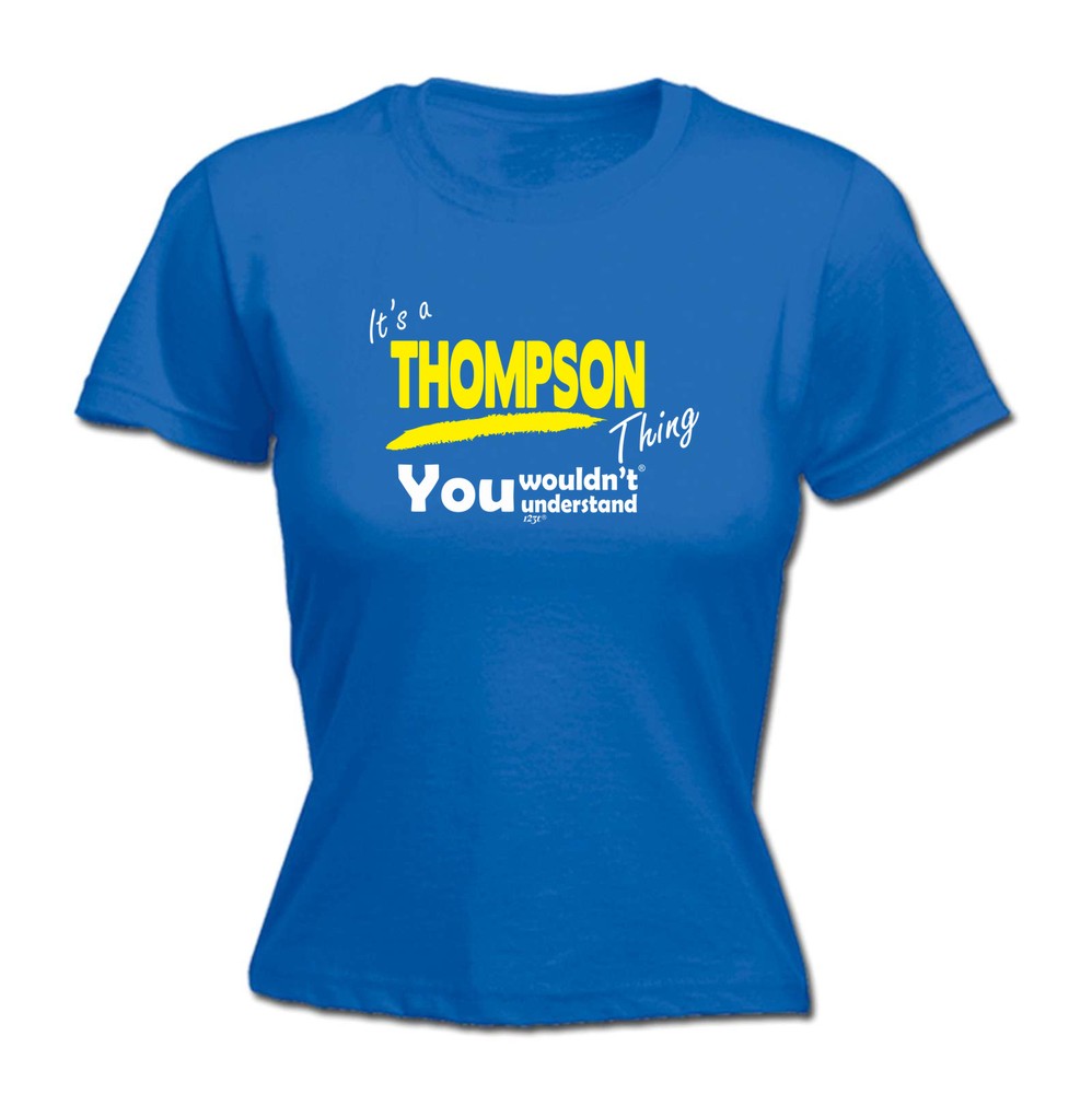 Thompson V1 Surname Thing - Womens T Shirt Funny T-Shirt Novelty gift tshirt