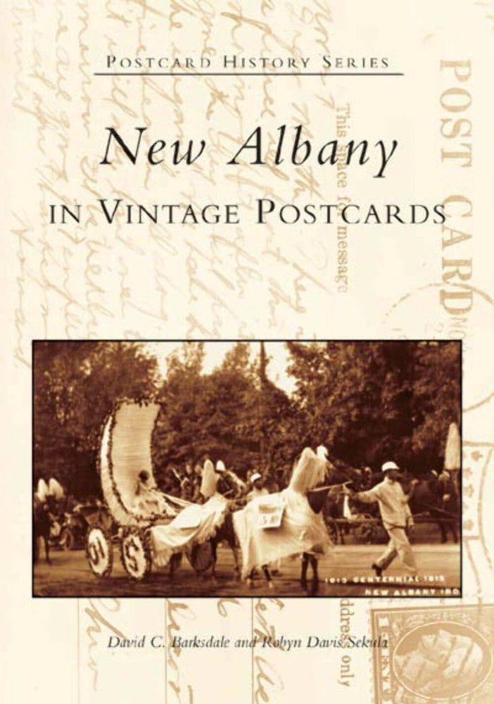NEW Arcadia Publishing New Albany in Vintage Postcards, IN 9780738533865 Postcar