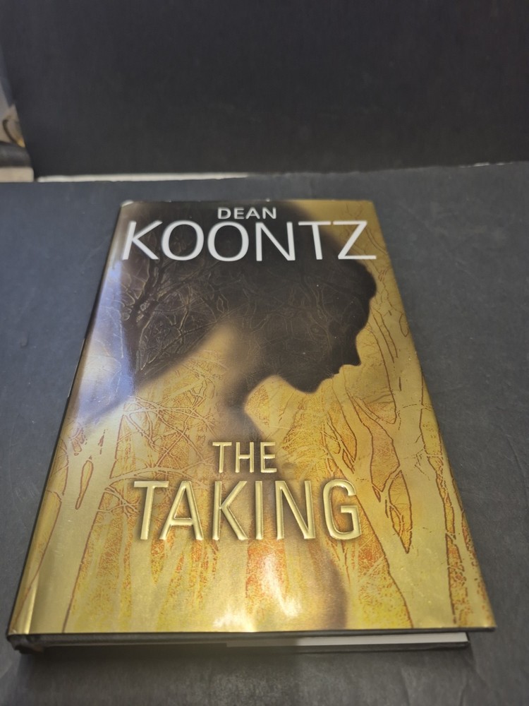 The Taking By Dean Koontz Bantam Books 2004 Hardcover