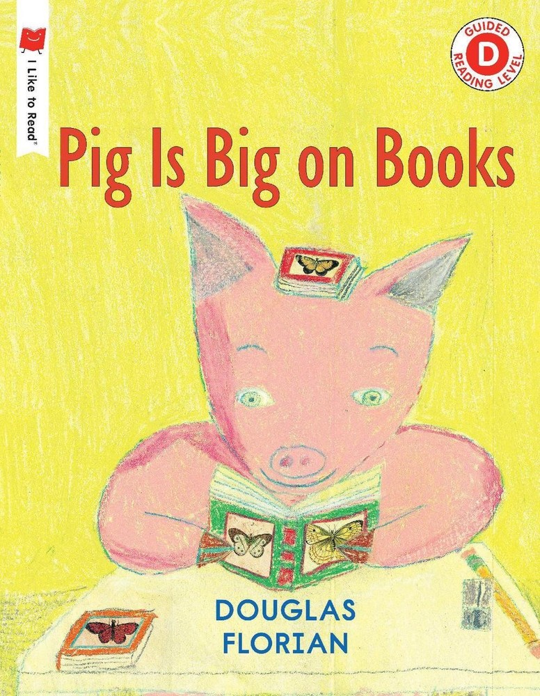 Pig is Big on Books by Douglas Florian (English) Paperback Book