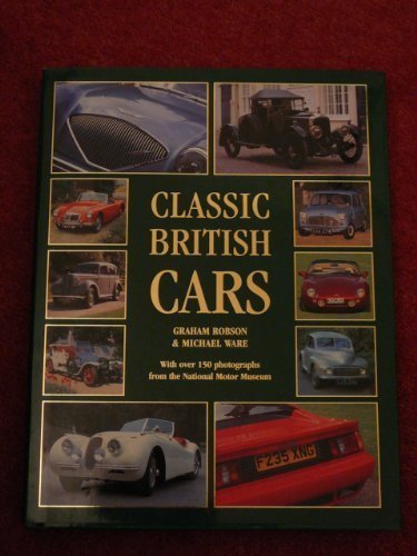 Classic British Cars By Graham Robson, Michael E. Ware