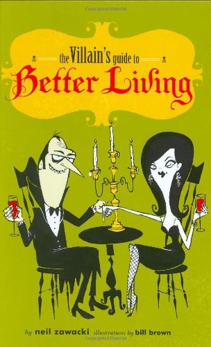 The Villain's Guide to Better Living by Zawacki, Neil Hardback Book The FastFREE US DELIVERY | ISBN: 0811856666 | Quality Books