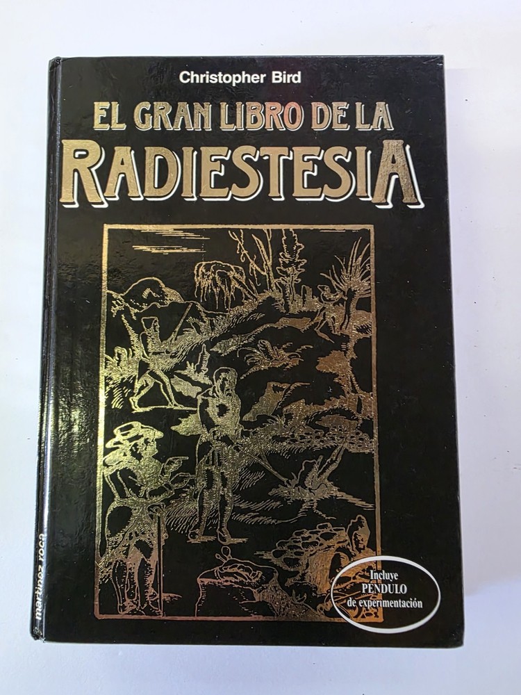 El Gran Libro de la Radiestesia Christopher Bird 1989 Hardcover Spanish Dowsing