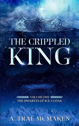 A Trae McMaken The Crippled King (Paperback) Dwarves of Ice-CloakAnother great item from Rarewaves USA | Free delivery!