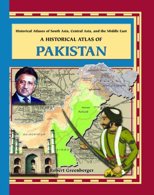 A Historical Atlas of Pakistan Library Binding Robert GreenbergerFree US Delivery | ISBN:0823938662