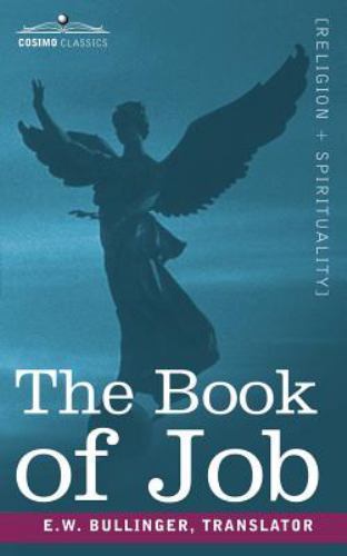 Book of Job Including the Oldest Lesson by E. W. Bullinger (2006, Trade ...