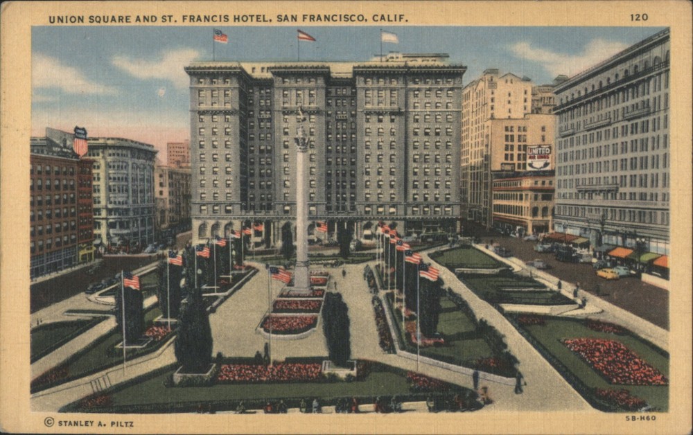San Francisco, California CA UNION SQUARE ST. FRANCIS HOTEL Vintage Postcard