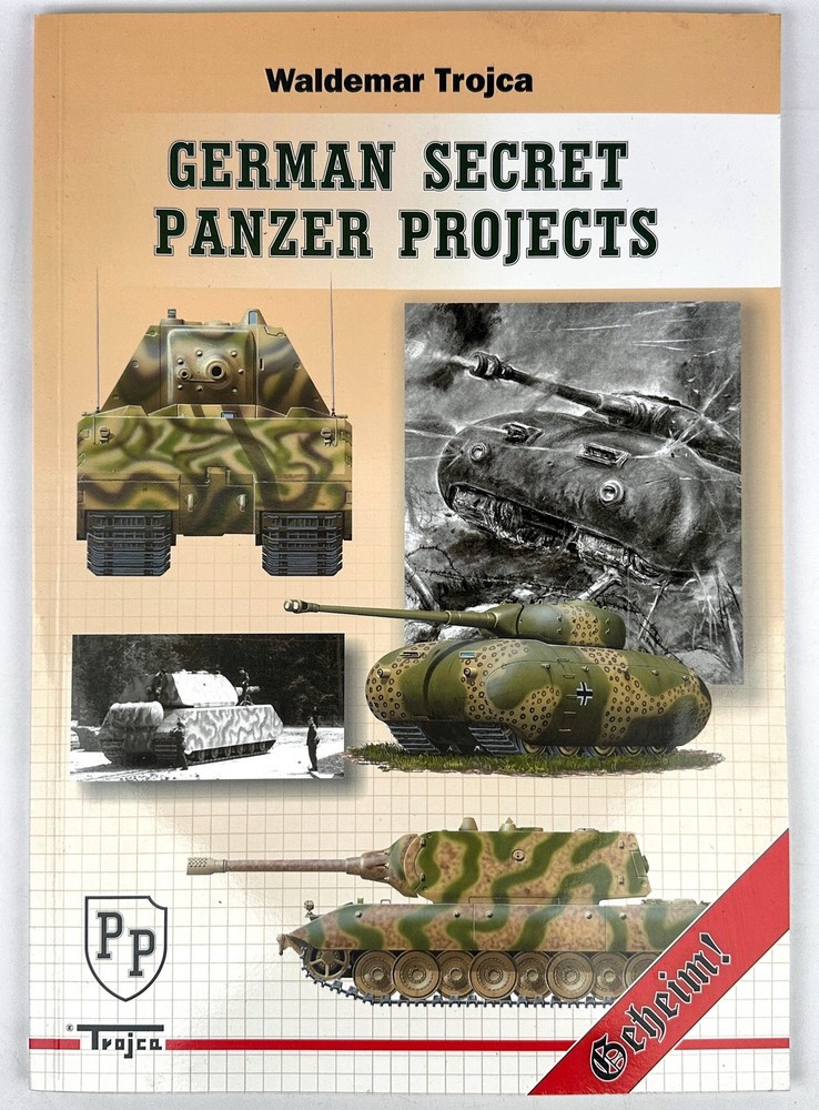 German Secret Panzer Projects by Waldemar Trojca