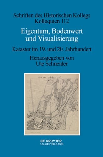 Eigentum, Bodenwert Und Visualisierung: Kataster Im 19. Und 20. Jahrhundert: New