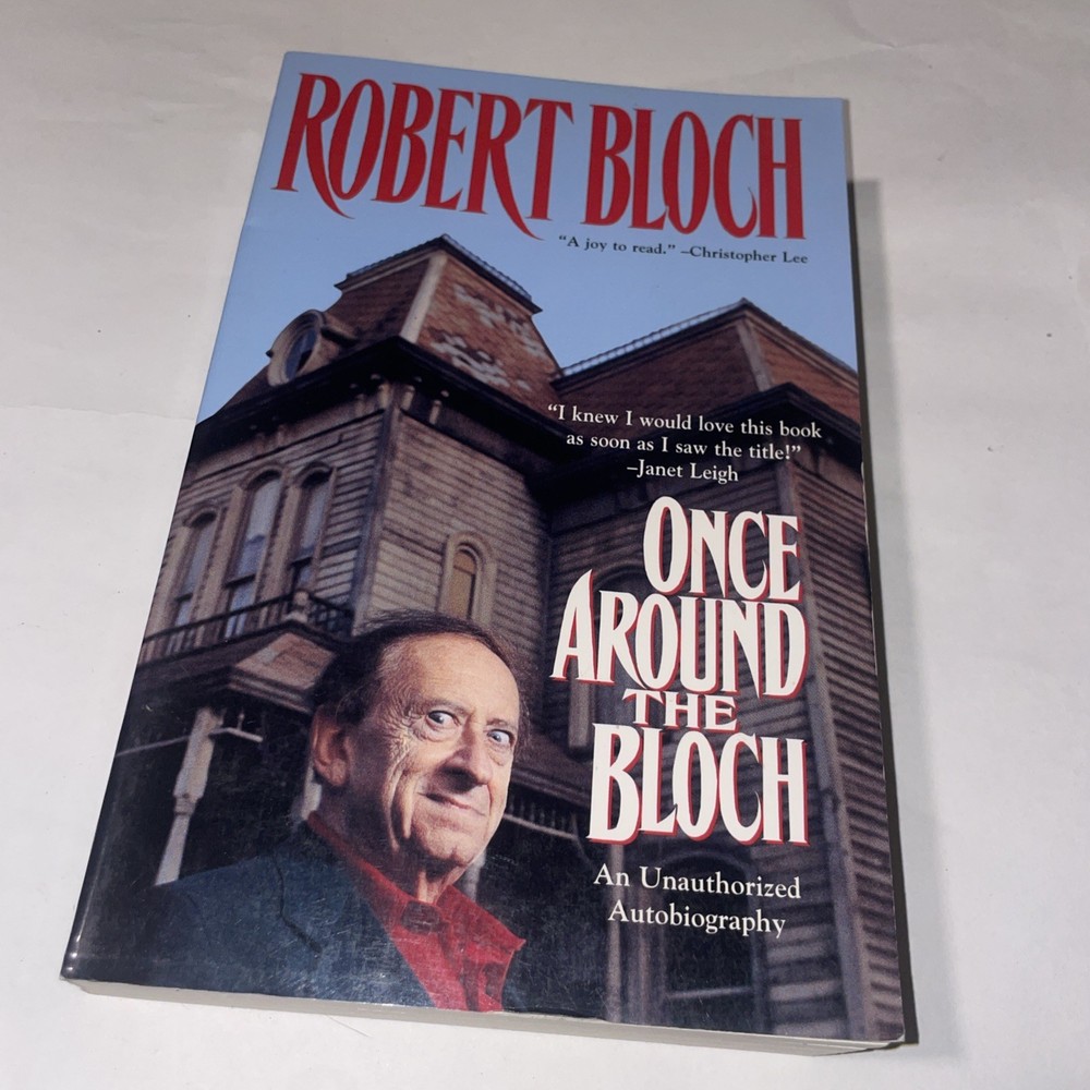 Once Around the Bloch: An Unauthorized Autobiography - Robert Bloch  (1993, Tor)