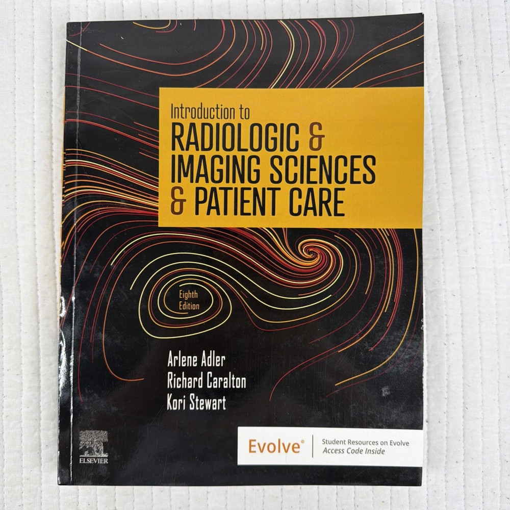 Introduction to Radiologic and Imaging Sciences and Patient Care by Richard R