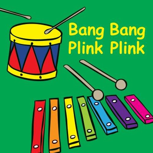 Bang Bang Plink Plink Board Books Jolie DobsonFree US Delivery | ISBN:177085438X
