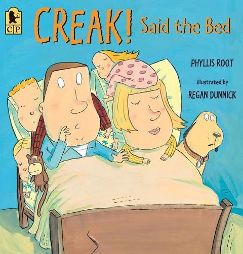 Creak! Said the Bed, Root, Phyllis