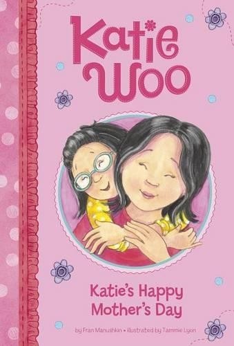 Fran Manushkin atie's Happy Mother's Day (Paperback) Katie WooAnother great item from Rarewaves USA | Free delivery!