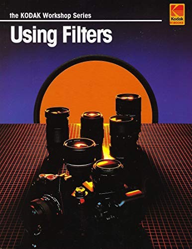Using Filters (The Kodak Workshop Series) by KODAK Book The Fast Free ShippingFREE US DELIVERY | ISBN: 087985751X | Quality Books