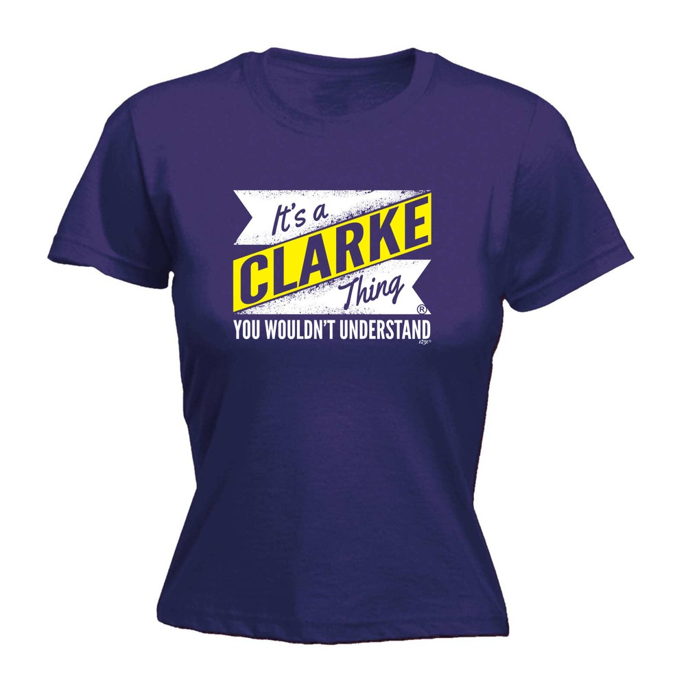 Clarke V2 Surname Thing - Womens T Shirt Funny T-Shirt Novelty gift tshirt