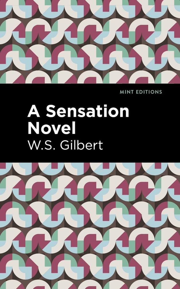 A Sensation Novel by W.S. Gilbert (English) Paperback Book