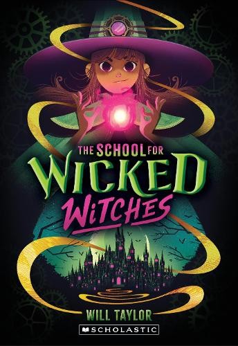 The School for Wicked Witches, Taylor, Will
