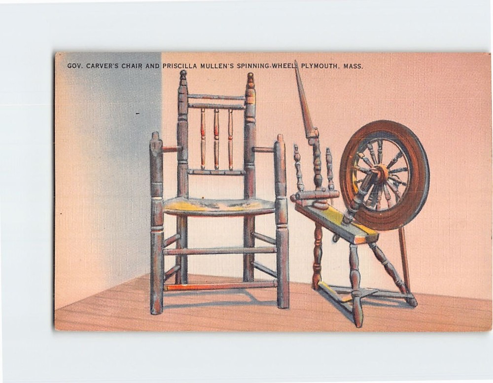 Postcard Gov. Carver's Chair and Priscilla Mullen's Spinning Wheel Plymouth MA