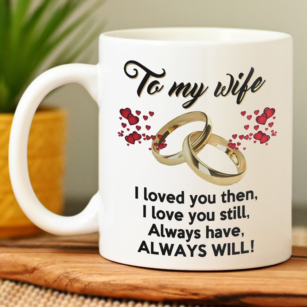To My Wife Mug Gift For Wife Idea Gift For Woman Wife Mug