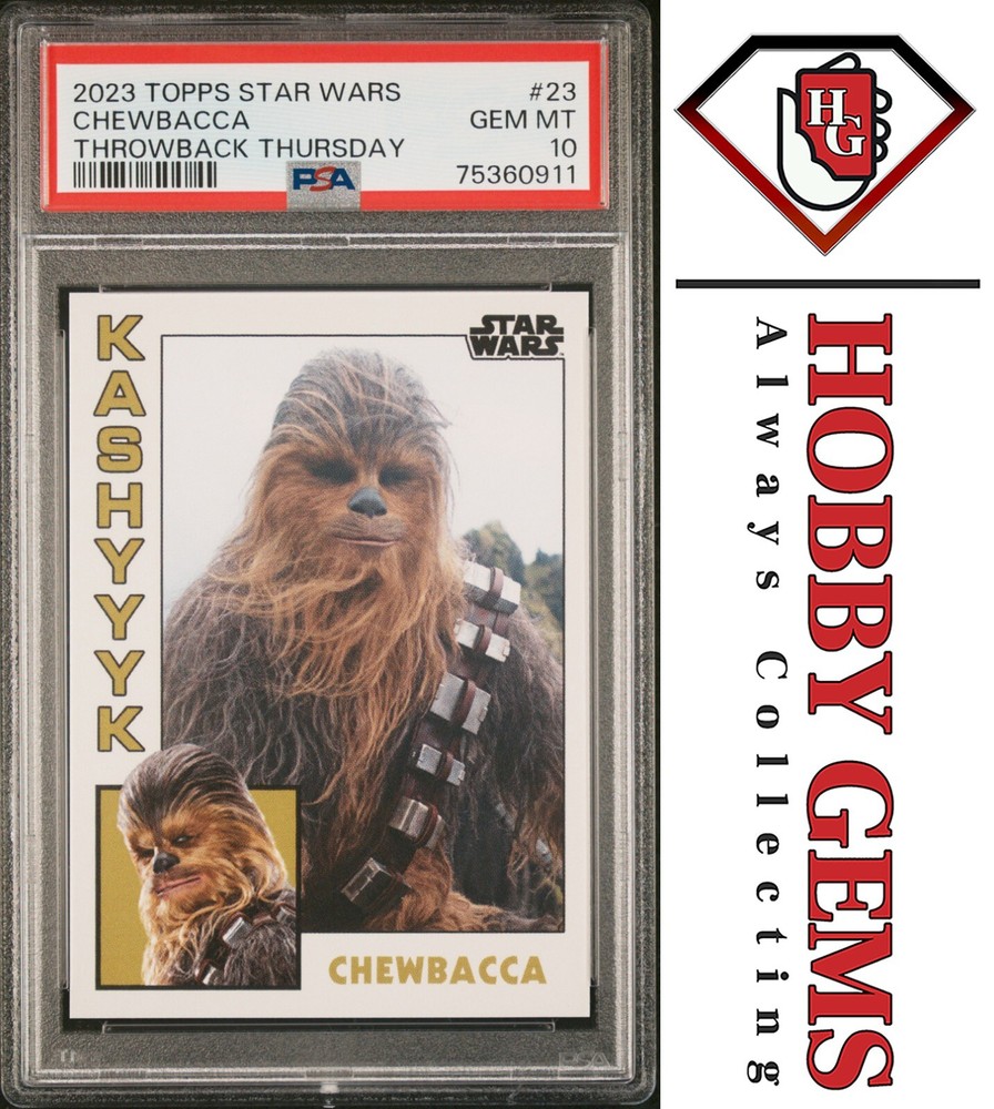 CHEWBACCA PSA 10 2023 Topps Star Wars Throwback Thursday TBT #23 C1