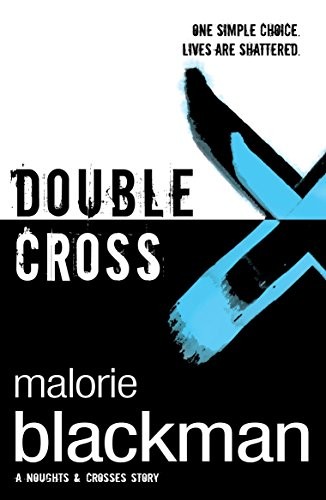 Double Cross: Book 4 (Noughts And C... by Blackman, Malorie Paperback / softbackFREE US DELIVERY | ISBN: 0552559601 | Quality Books