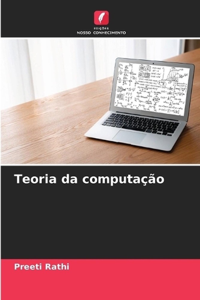 Teoria da computao by Preeti Rathi (Portuguese) Paperback Book