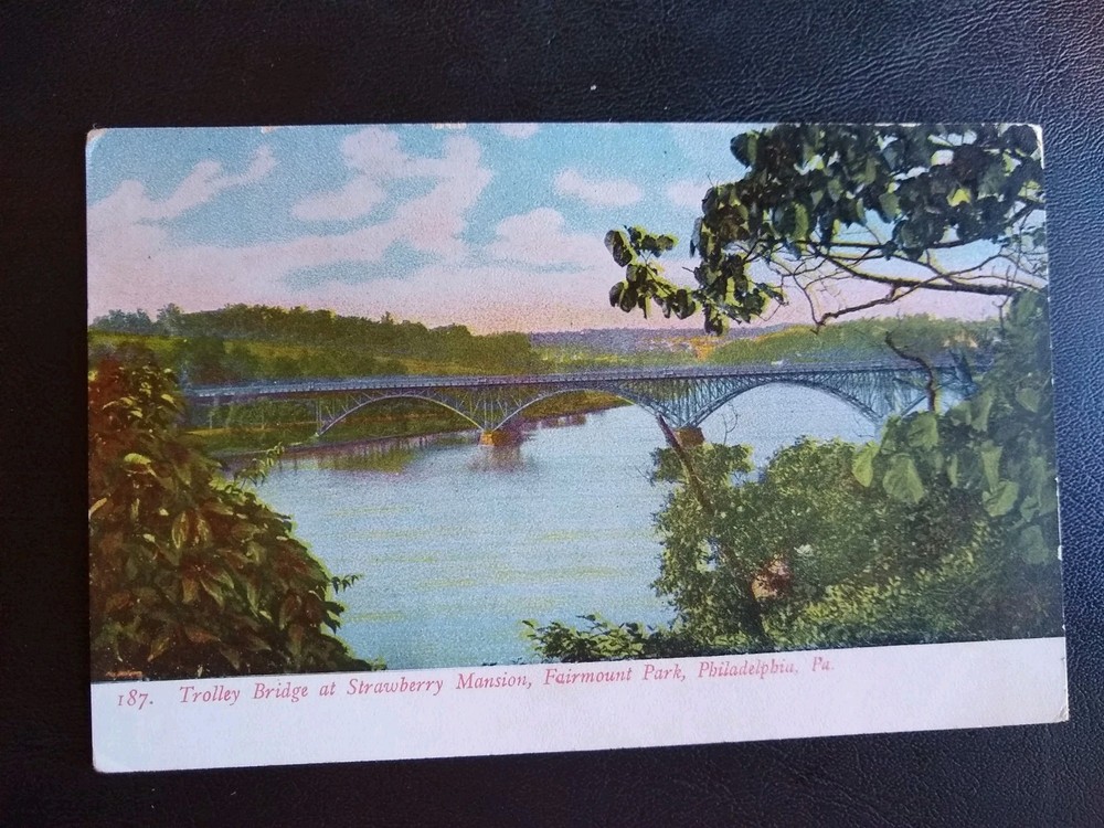 Postcard Trolley Bridge at Strawberry Mansion Fairmount Park Philadelphia PA
