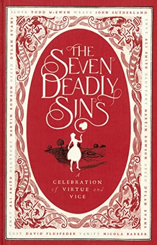 The Seven Deadly Sins: A Celebration of Virtue and Vice by Sutherland, John TheFREE US DELIVERY | ISBN: 1908526157 | Quality Books