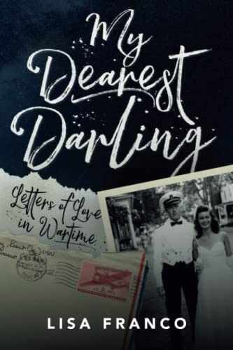 My Dearest Darling: Letters of Love in - Paperback, by Franco Lisa - Very Good q