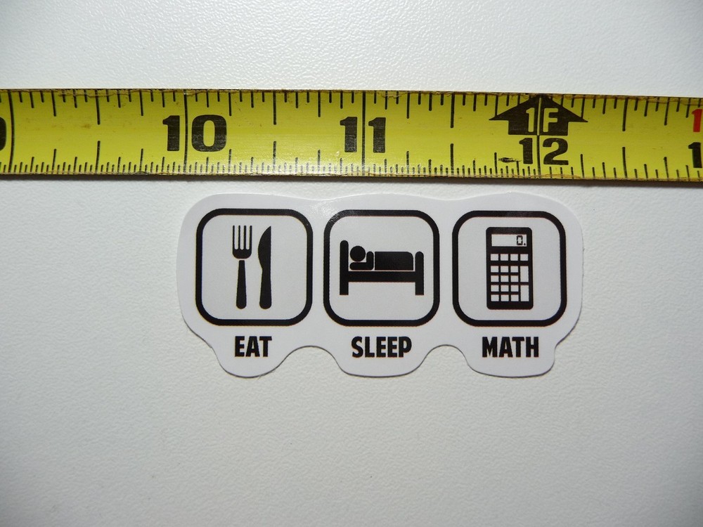 EAT SLEEP MATH CONTEST STICKER DECAL SCHOOL TEACHER PROFESSOR MATHMATICS