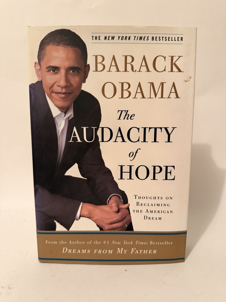 Barack Obama The Audacity of Hope Hardcover with Dust Jacket