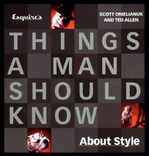 Esquire's Things a Man Should Know About Style - Paperback - VERY GOOD