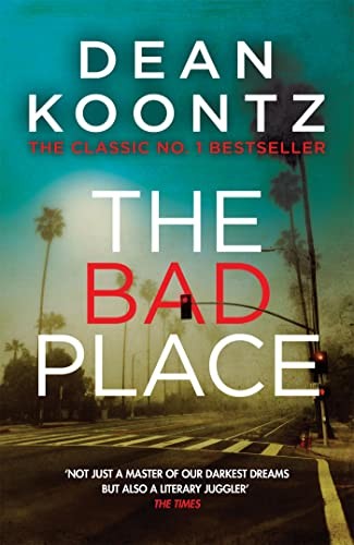 The Bad Place: A gripping horror novel of spine-chilling susp... by Koontz, DeanFREE US DELIVERY | ISBN: 1472233921 | Quality Books