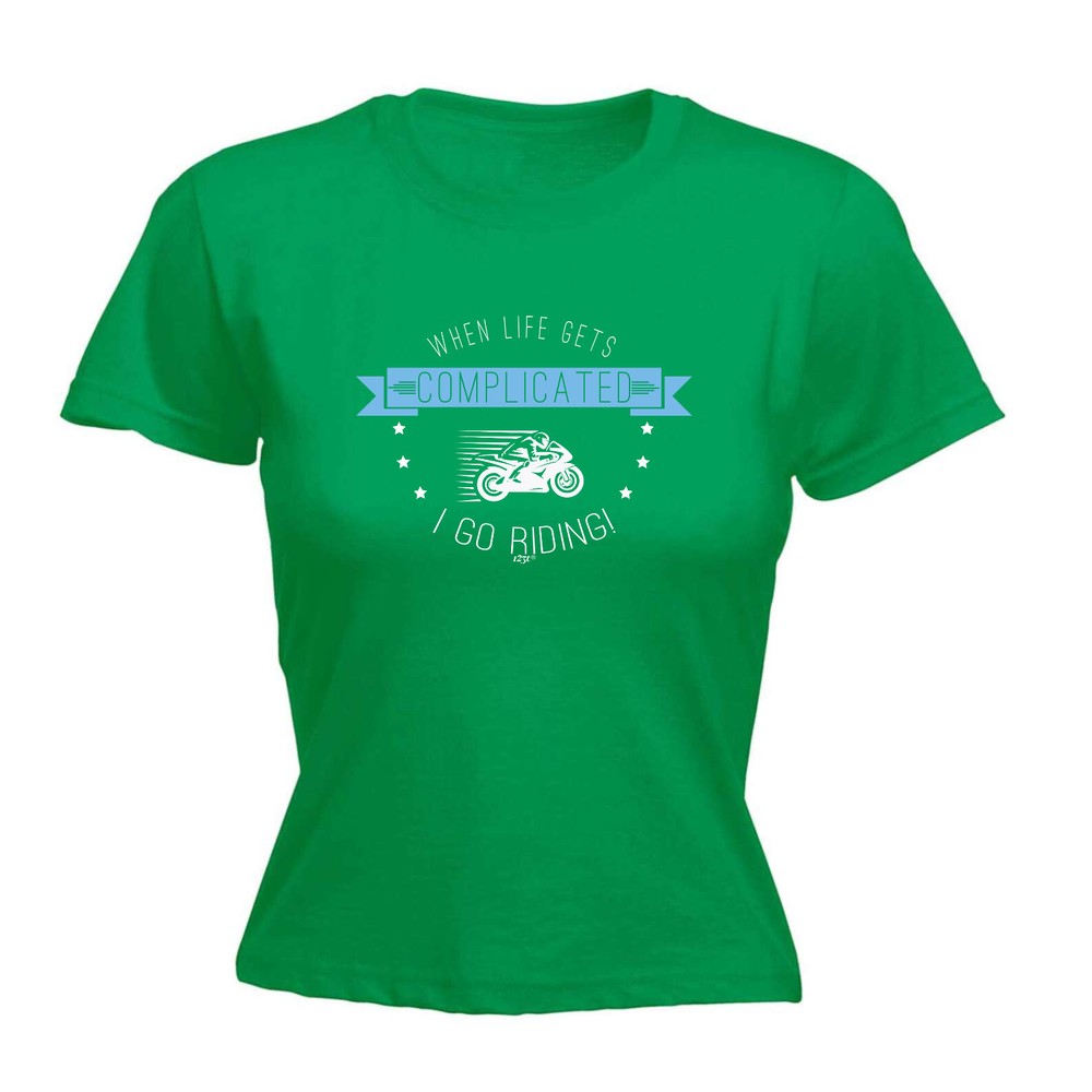 When My Life Gets Complicated Go Riding Moto - Womens T Shirt Funny T-Shirt Gift