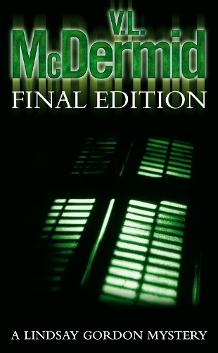 Final Edition (Lindsay Gordon Crime Series, Book... by McDermid, V. L. PaperbackFREE US DELIVERY | ISBN: 0007191766 | Quality Books