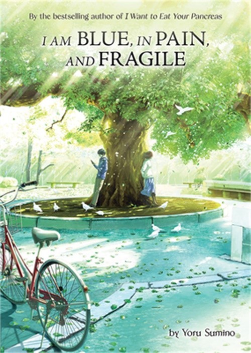 I Am Blue, in Pain, and Fragile (Light Novel) (Paperback or Softback)