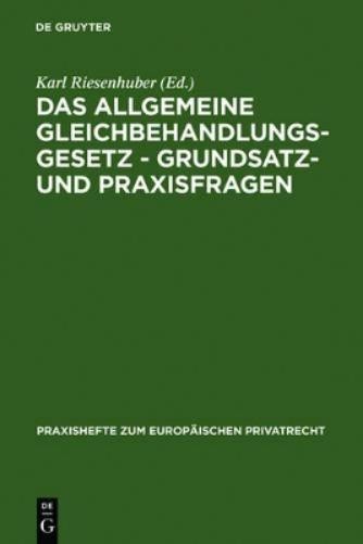 Karl Riesenhube Das Allgemeine Gleichbehandlungsgesetz - Grundsatz- u (Hardback)