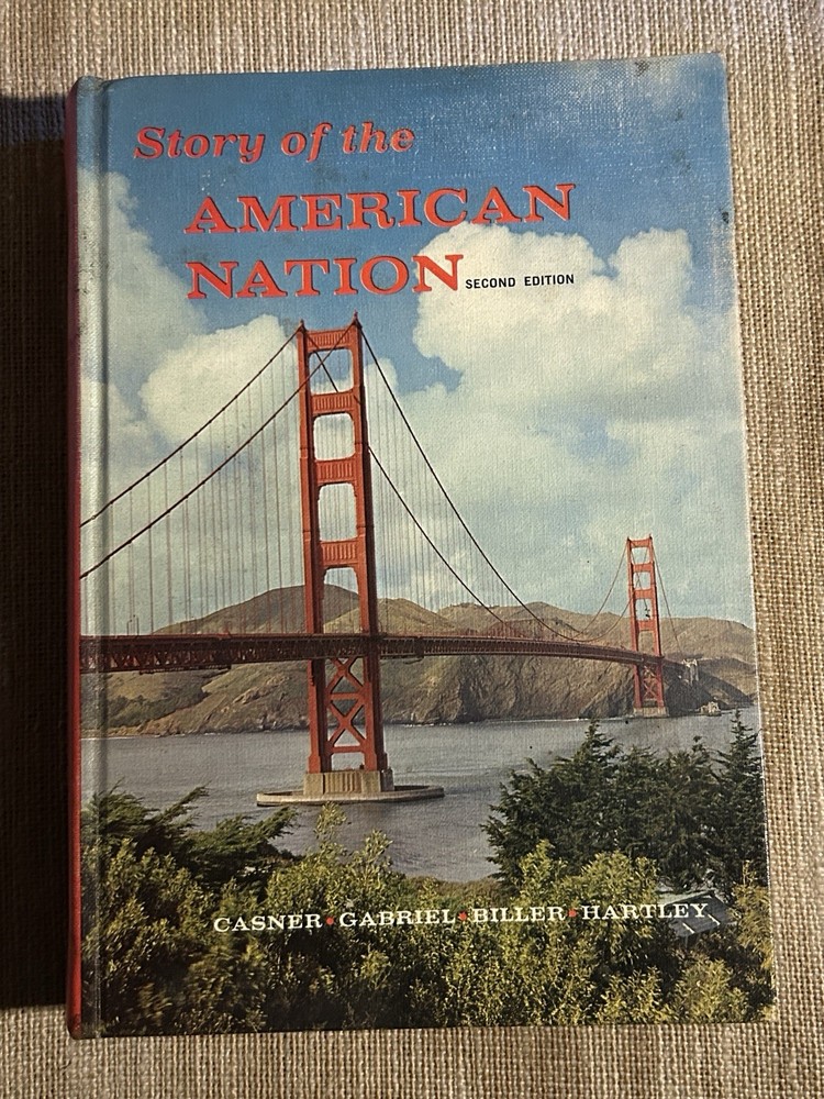 Vintage U.S History Textbook ‘Story Of The American Nation’ 1967 Hardcover