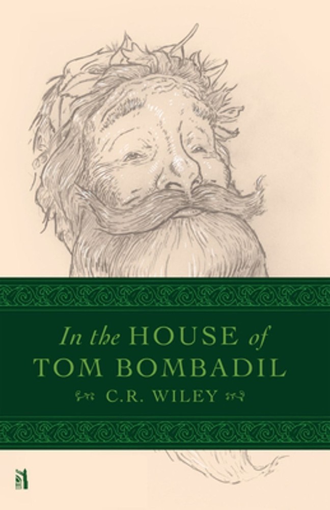 In the House of Tom Bombadil by C.R. Wiley (English) Hardcover Book