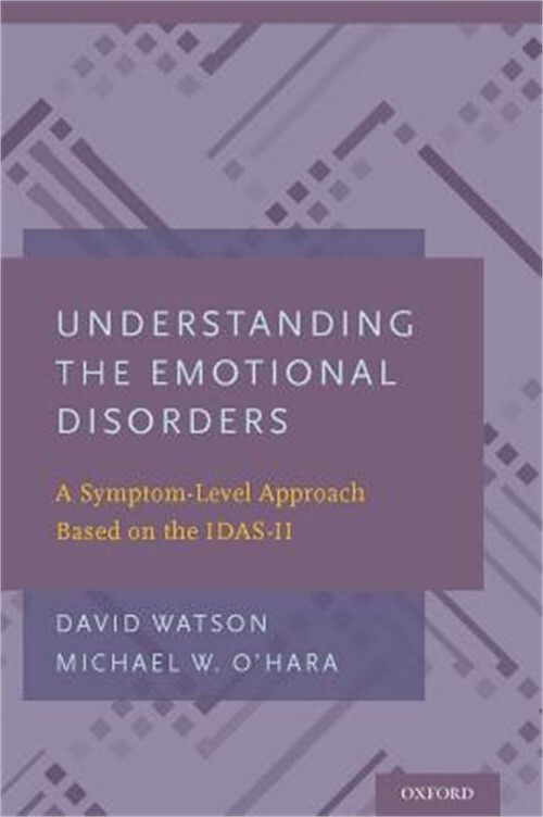 Understanding the Emotional Disorders: A Symptom-Level Approach Based on the Ida